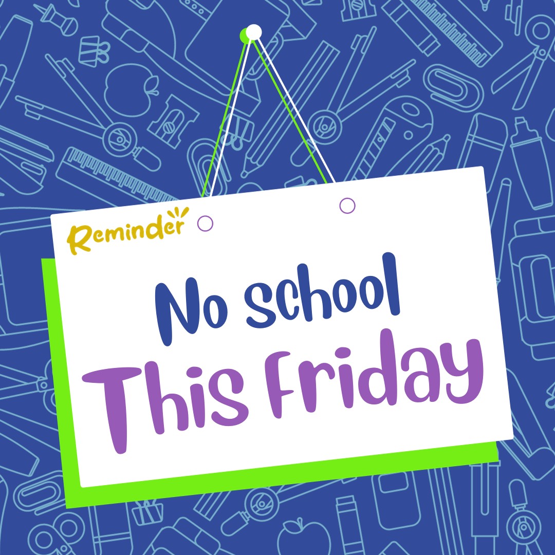 No School Friday, October 13th